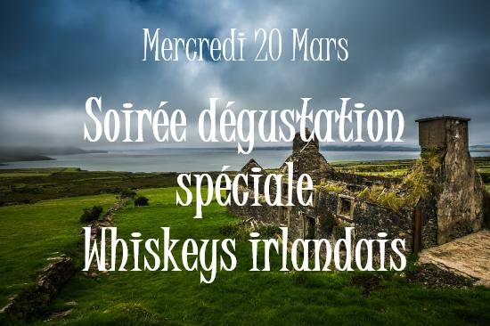 Soirée dégustation spéciale Whiskeys Irlandais au V and B de Sarlat